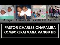 Charles Charamba- Komborerai Vana Vangu (OFFICIAL FAN VIDEO) HD