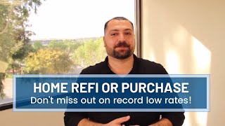 Don't miss out on record low rates!