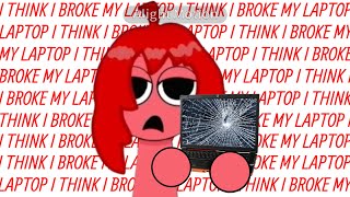 I Think I Broke My Laptop (Animation Meme)