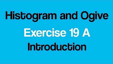 Histogram and Ogive|| Chapter 19A ( Introduction) || Class :X