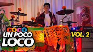 UN POCO LOCO - Luis Ángel Gómez Jaramillo, Gael García Bernal | *Drum Cover* (Cover Batería)