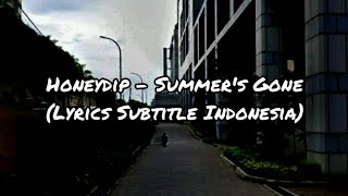 Honeydip - Summer's Gone (Lyrics Subtitle Indonesia)