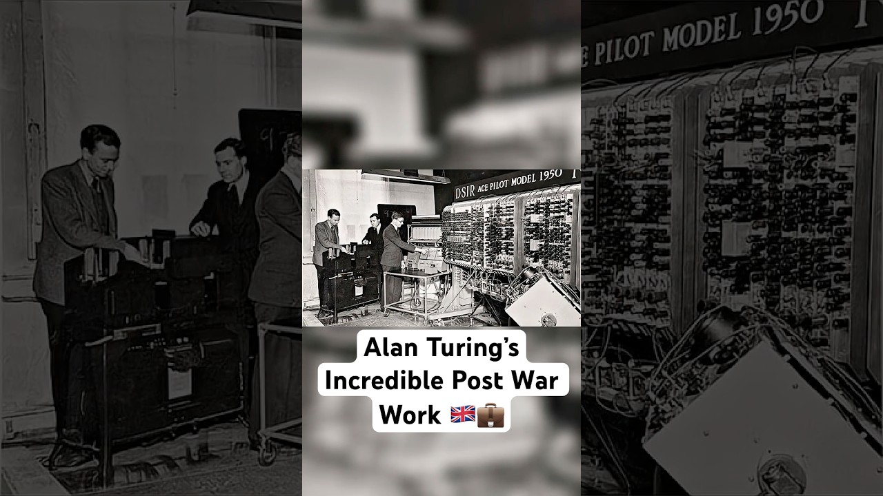 Alan Turing’s Incredible Post War Work 🇬🇧💼