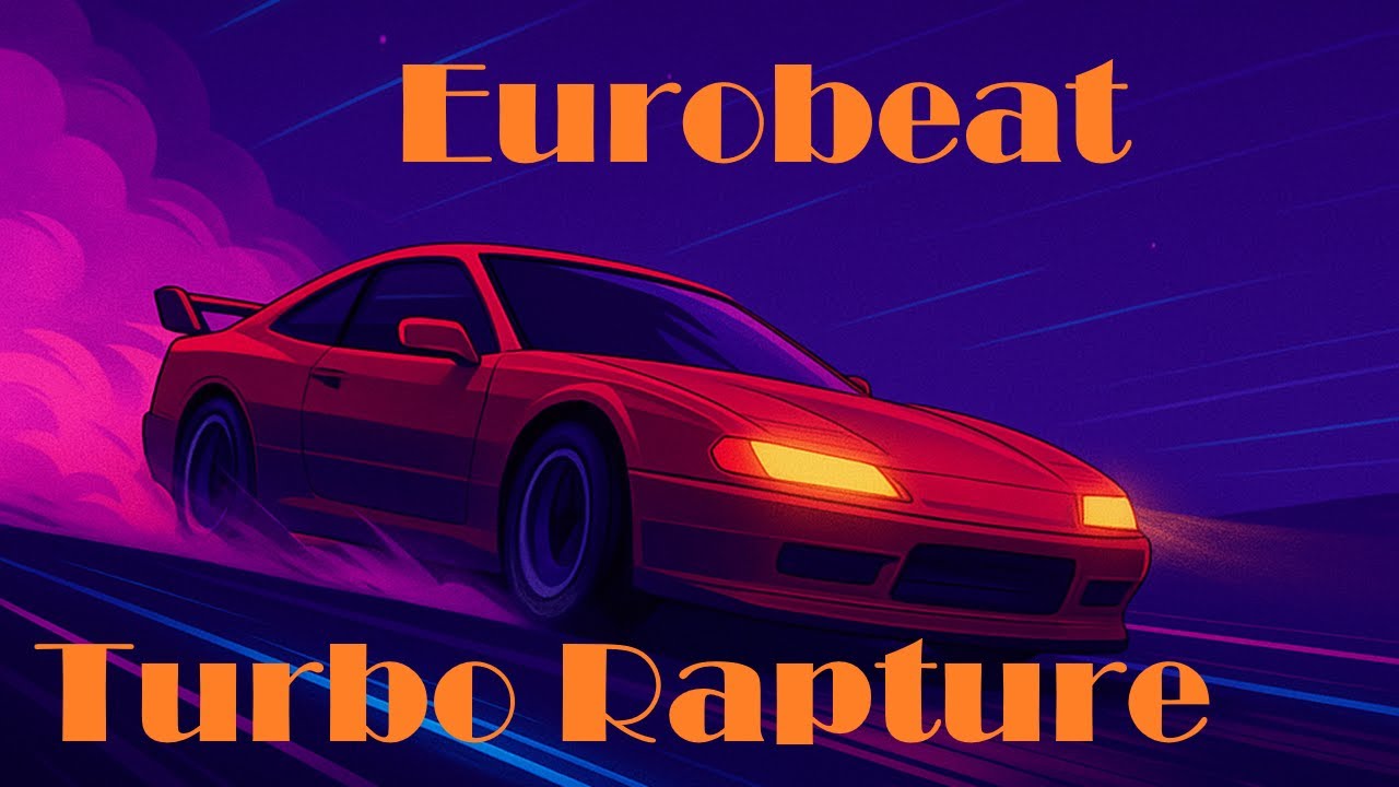Turbo Rapture – Epic Eurobeat Racing Track | Night Drift & High-Octane ...