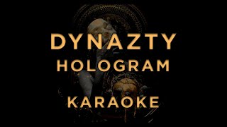 Dynazty - Hologram • Karaoke