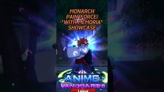 Monarch Pain (Force) Showcase | Anime Vanguards Roblox