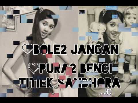 TITIEK SANDHORA - Boleh2 Jangan + Pura2 Benci  (1970)
