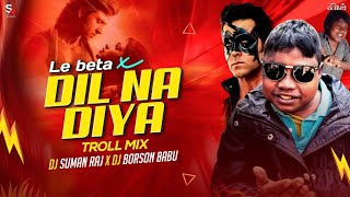Instagram Viral Song 2025 | Dil Na Diya Dil Na Liya - Remix | Krrish का सुनेगा गाना | 