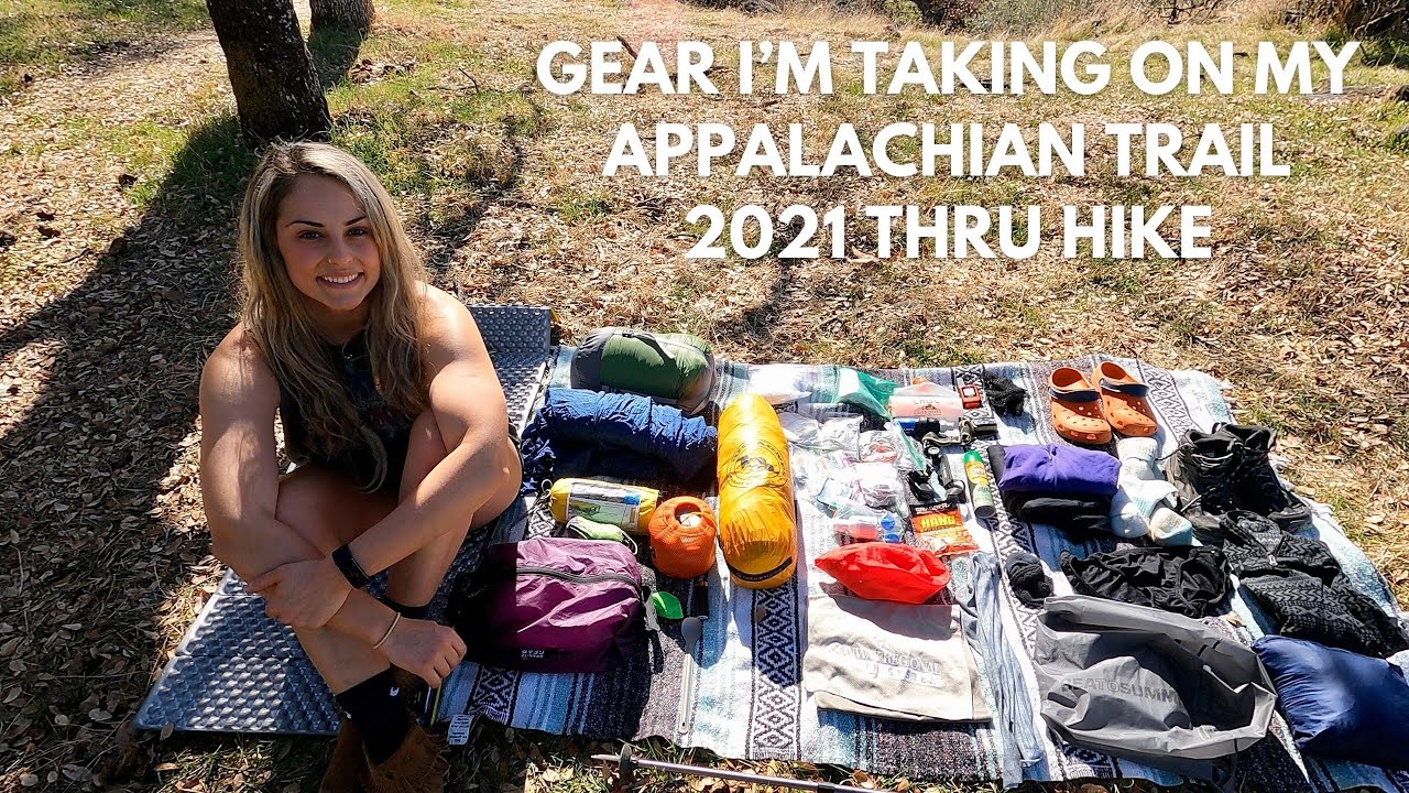Appalachian Trail Thru Hike 2021 Gear List YouTube appalachian-trail-thru-hike-2021-gear-list-youtube