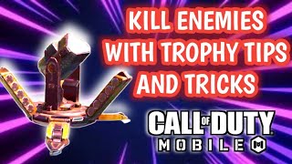 TROPHY SYSTEM BEST SPOTS AND TIPS AND TRICKS KILL ENEMIES WIT THE TROPHY CALL OF DUTY MOBILE CODM