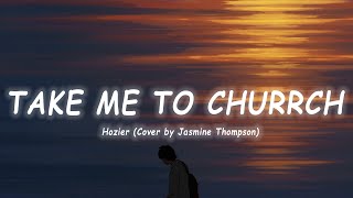 Hozier - Take Me To Church (Cover by Jasmine Thompson) [Vietsub+Lyrics] Resimi