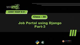Wiztec WADP B-01 Class-30: Job Portal using Django Part-3