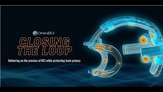 Closing the Loop - OpenBCI Webinar - March 10, 2021