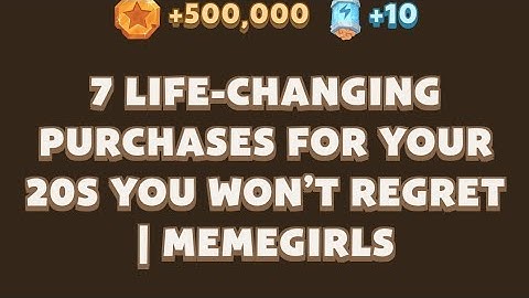 7 Life-Changing Purchases for Your 20s You Won’t Regret | MemeGirls video code