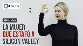 La mujer que estafó a Silicon Valley