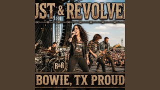Rust & Revolver - Bowie TX Proud