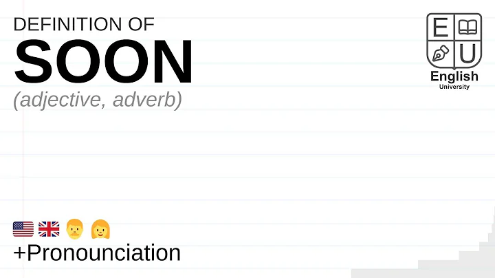 SOON meaning, definition & pronunciation | What is SOON? | How to say SOON