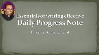 Daily progress notes: How to write effectively