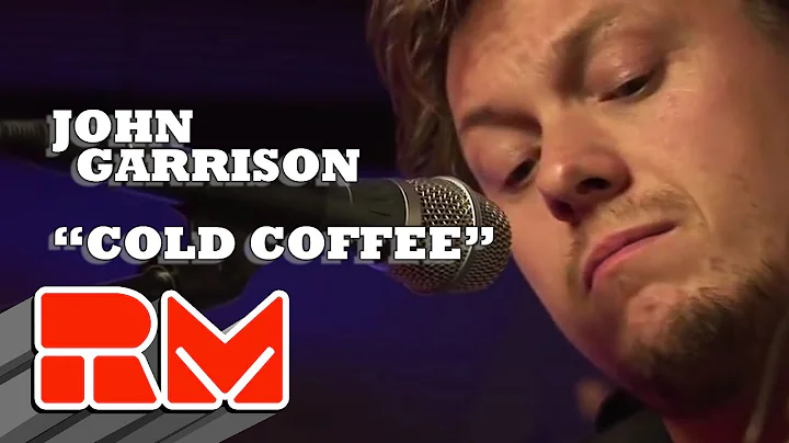 John Garrison - "Cold Coffee" Acoustic (RMTV Offic...