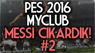 Pes 2016 Myclub - Messi Çıkardık Türkçe 1080P