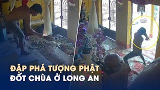 Người đàn ông vào chùa đập tượng Phật, đốt chính điện: Trụ trì chùa nói gì?