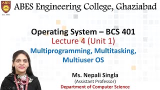 Lecture 4 (Unit1) || Multiprogramming, Multitasking, Multiuser OS || Operating System (BCS-401)