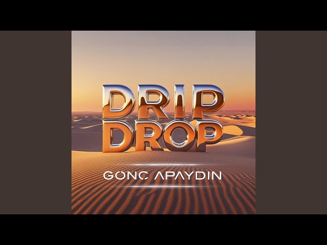 Drip Drop