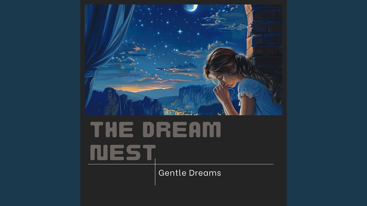 Gentle Dreams