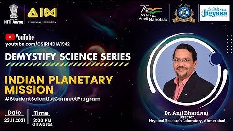 Indian Planetary Mission by Dr. Anil Bhardwaj | Demystify Science Series of CSIR-JIGAYASA