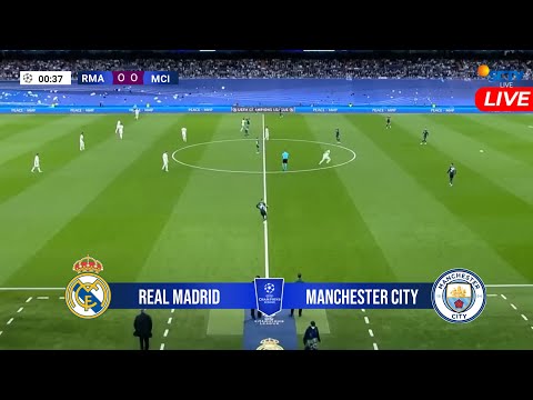 🔴 REAL MADRID VS MANCHESTER CITY UCL