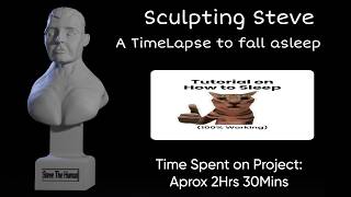 Blender Sculpting - Steve the Human (Time-lapse to fall asleep to)