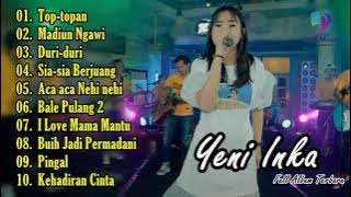 YENI INKA - TOP TOPAN l FULL ALBUM TERBARU 2021