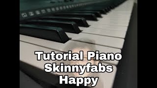 Miniatura de vídeo de "Tutorial Mudah Piano Skinnyfabs   Happy"