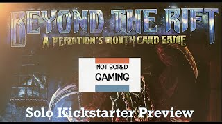 Beyond the Rift - A Perdition's Mouth Card Game - Kickstarter Preview - Not Bored Gaming