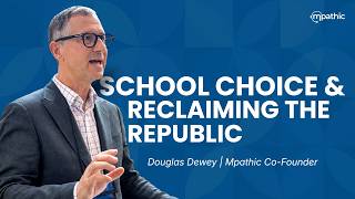 School Choice and Reclaiming the Republic