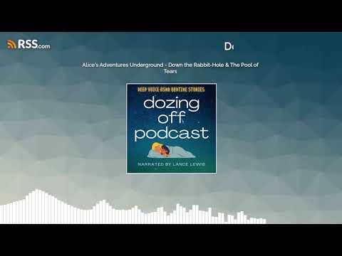 Alice's Adventures Underground - Down the Rabbit-Hole & The Pool of Tears
