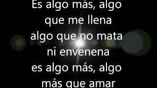 Algo Mas   La Quinta Estacion Letra