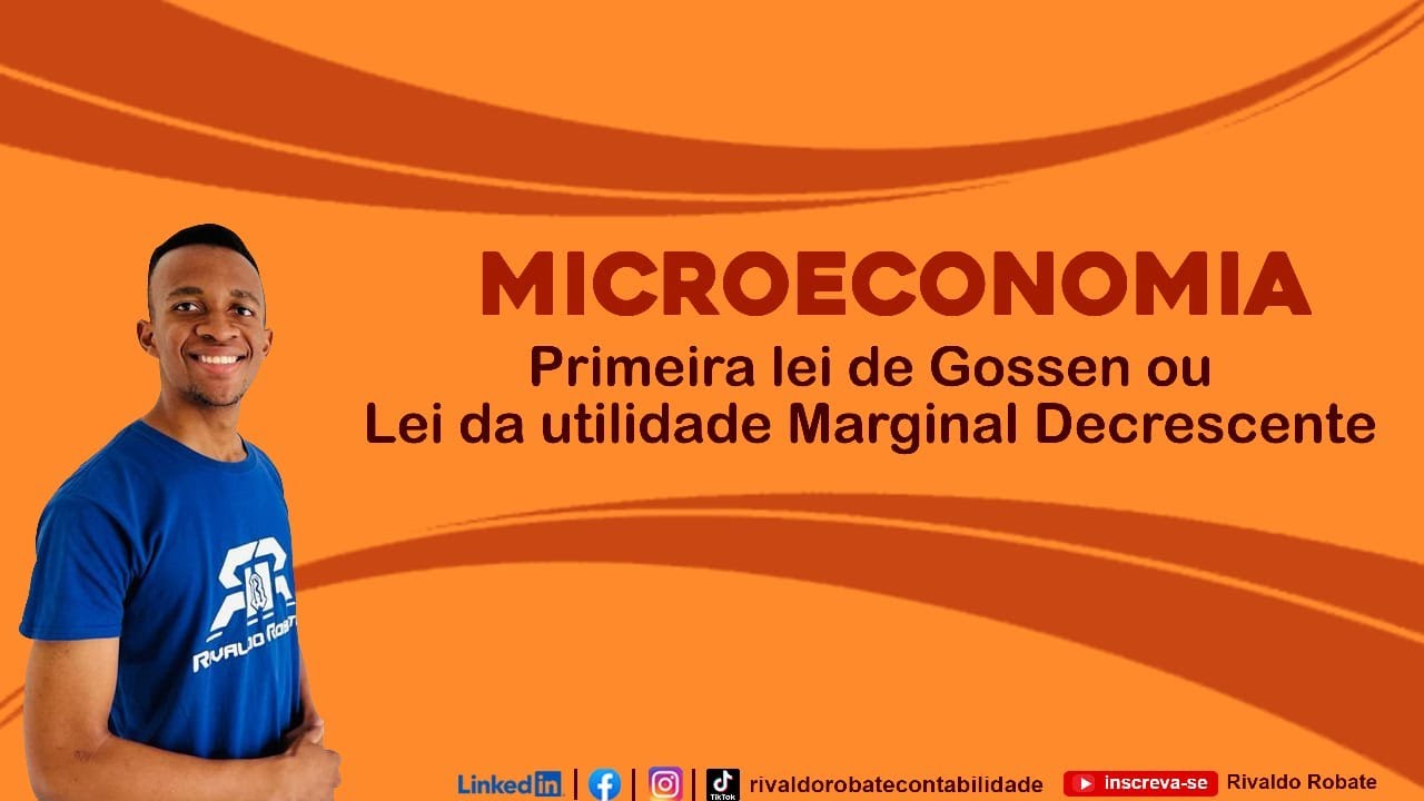 PRIMEIRA LEI DE GOSSEN OU LEI DA UTILIDADE MARGINAL DECRESCENTE YouTube primeira-lei-de-gossen-ou-lei-da-utilidade-marginal-decrescente-youtube