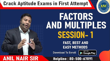 Factors and Multiples  ( Session-1) || CAT 2022 || ANIL NAIR || Download ANC App | Concepts
