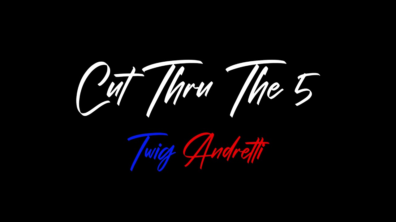 Watch Twig Andretti - Cut Thru The 5 (Official Music Video) (Shot by @Dir.JGomez) on YouTube Watch Twig Andretti - Cut Thru The 5 (Official Music Video) (Shot by @Dir.JGomez) on YouTube