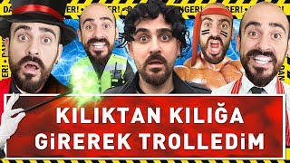 KILIKTAN KILIĞA GİREREK TROLLEDİM 2 ! EN İYİ TROLLER !