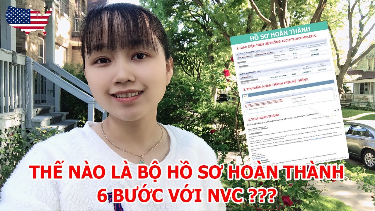 Thế Nào Là Bộ Hồ Sơ Hoàn Thành 6 Bước Với NVC ??? | Di Trú Mỹ