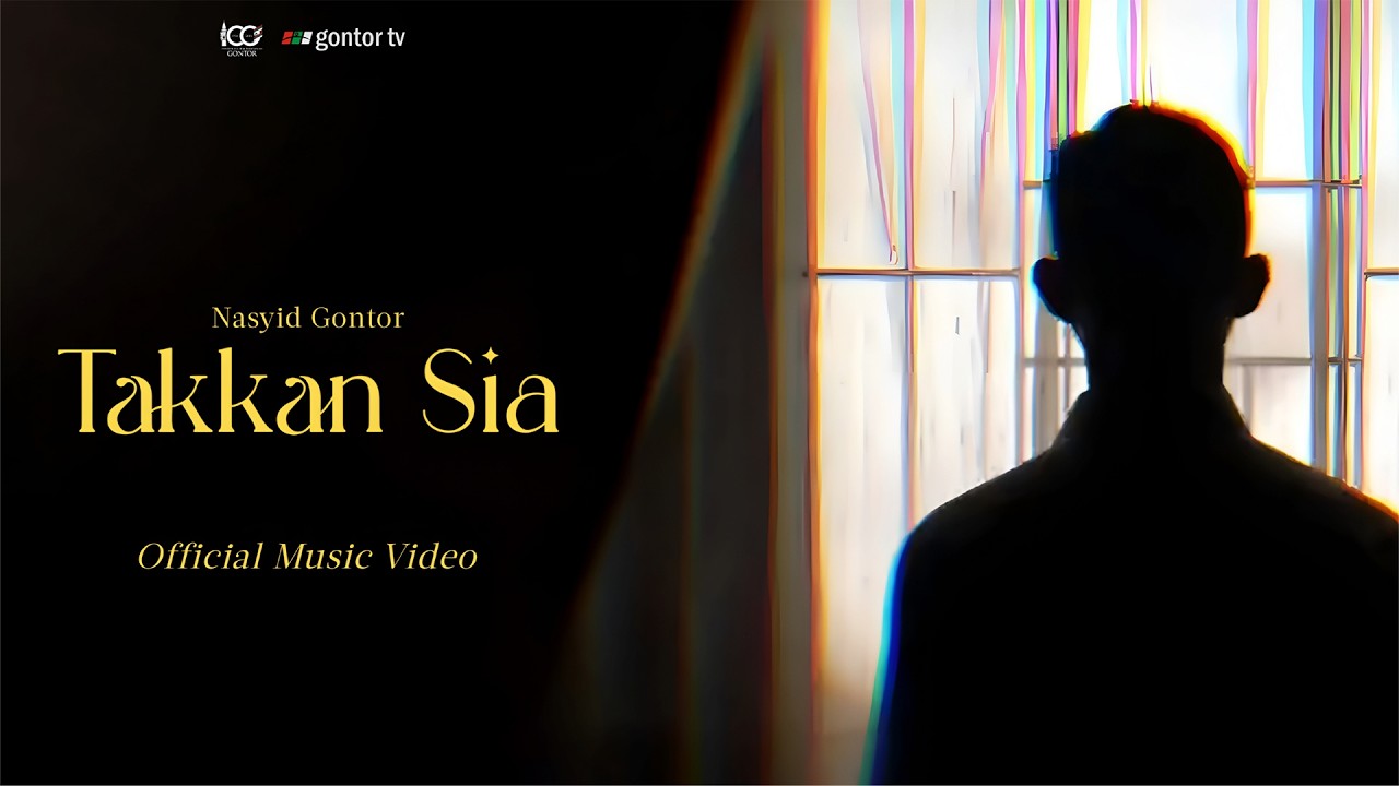 Nasyid Gontor: Takkan Sia - Gontor Kampus 7