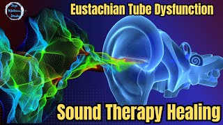 Exclusive Heal Eustachian Tube Dysfunction | Sounds to quiet Tinnitus | Get Relief Now Details
