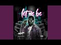 Let Me Be