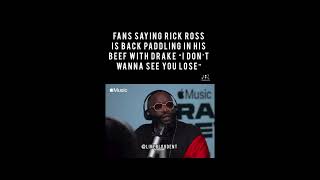 FANS SAYING RICK ROSS IS BACK PADDLING IN HIS BEEF WITH DRAKE "I DON'T WANNA SEE YOU LOSE"