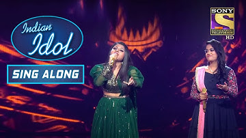 Arunita और Sayli ने किया Stage पर Groove | Indian Idol | Sing Along