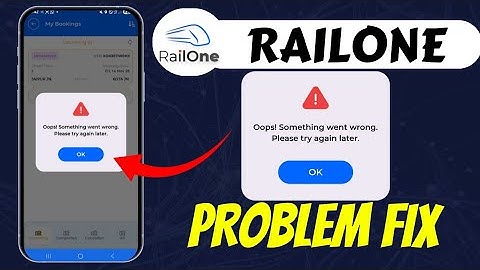 Railone app open nahi ho raha hai || Railone app Oops! Something went wrong. Please try again later