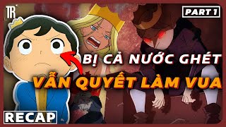 Reup: Games of Thrones nhưng wibu | Recap xàm: Ousama ranking SS1 (Phần 1) by The Reviewer 216,847 views 11 days ago 27 minutes