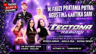 🔴 LIVE TECTONA REBORN | JATIMULYO - TAMBAKREJO | 08 OKTOBER 2026